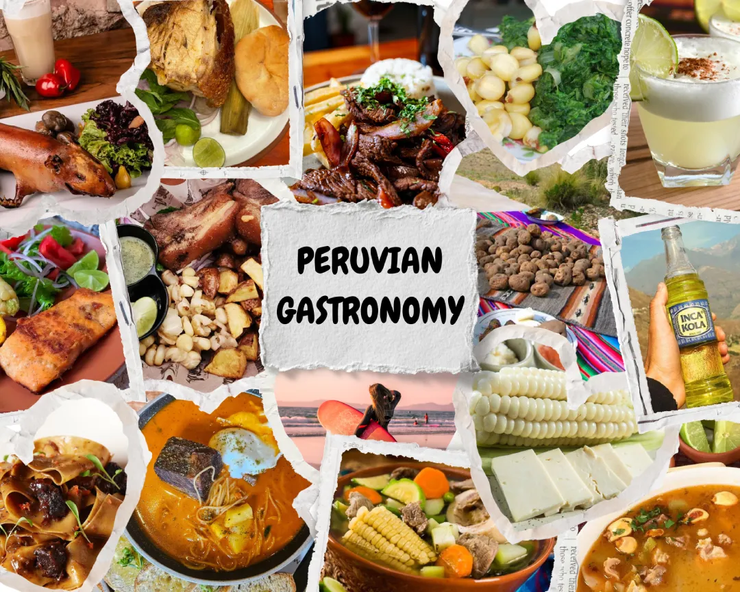 Photo collage titled “Peruvian Gastronomy” featuring classic Peruvian dishes, soups, corn, cheese, local drinks, and traditional ingredients arranged in a scrapbook style.